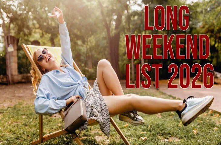 Good Friday निकल गया तो क्या हुआ! 2026 में बाकी हैं कई Long Weekend, अभी से बना ले घूमने का प्लान 